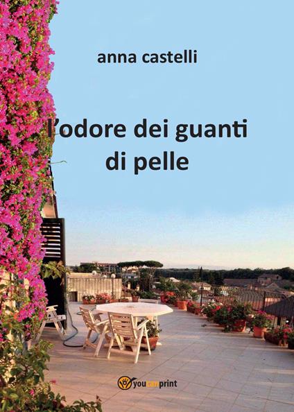 L' odore dei guanti di pelle - Anna Castelli - copertina