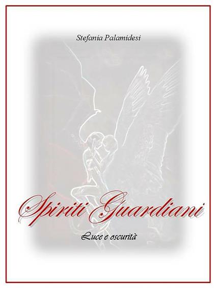 Spiriti guardiani - Stefania Palamidesi - ebook
