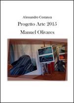 Progetto Arte 2015. Manuel Olivares