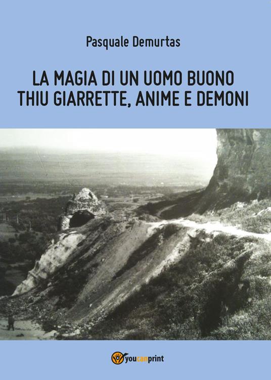 La magia di un uomo buono - Pasquale Demurtas - copertina