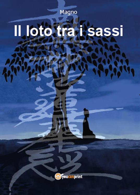 Il loto tra i sassi e uno zaino di vita - Davide Magnani - copertina