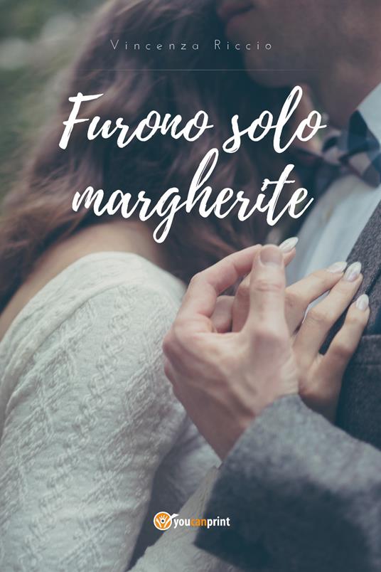 Furono solo margherite - Vincenza Riccio - copertina