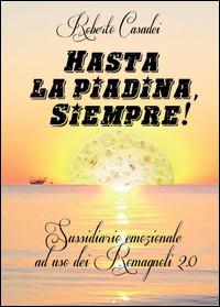 Hasta la piadina, siempre! - Roberto Casadei - copertina