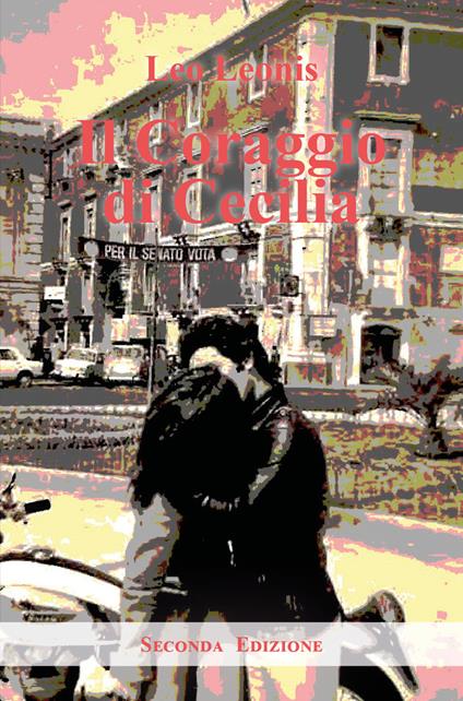 Il coraggio di Cecilia - Leo Leonis - copertina