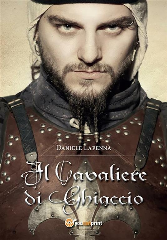 Il cavaliere di ghiaccio - Daniele Lapenna - ebook