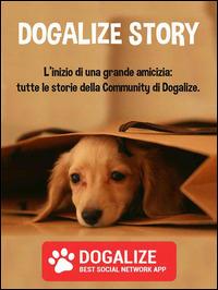 Dogalize story. L'inizio di una grande amicizia: tutte le storie della community di Dogalize - Dogalize - ebook