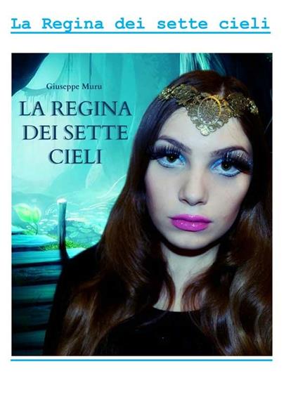 La regina dei sette cieli - Giuseppe Muru - ebook