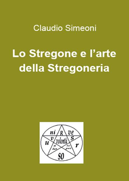 Lo stregone e l'arte della stregoneria - Claudio Simeoni - copertina