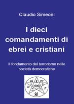 I dieci comandamenti di ebrei e cristiani