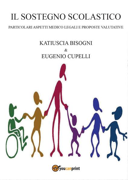 Il sostegno scolastico - Eugenio Cupelli,Katiuscia Bisogni - copertina