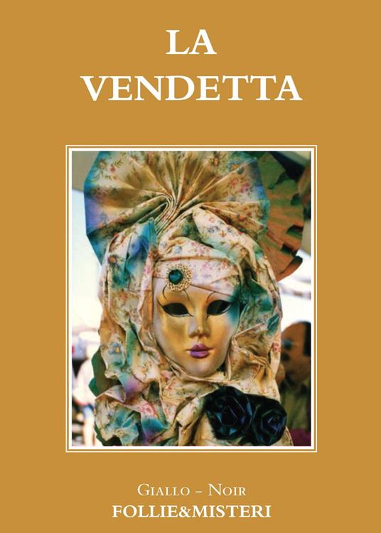 La vendetta - Carmine Di Rubba - copertina