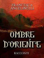 Ombre d'Oriente