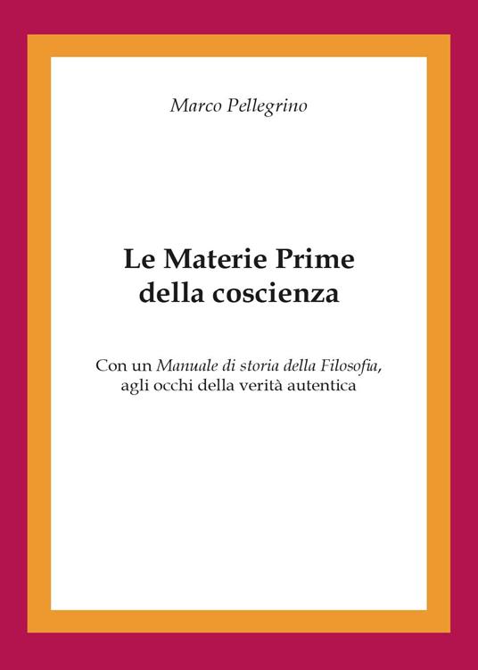 Le materie prime della coscienza - Marco Pellegrino - copertina