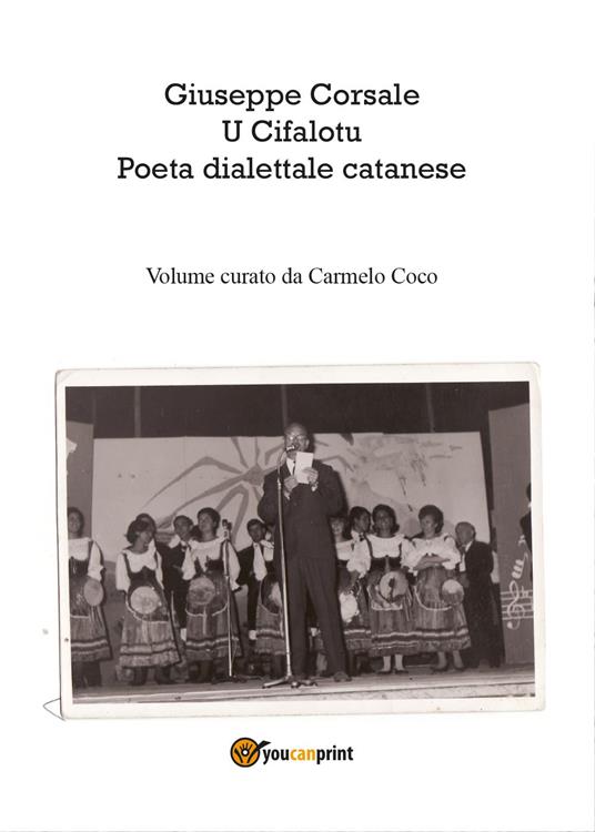Giuseppe Corsale u cifalotu poeta dialettale catanese - Carmelo Coco - copertina