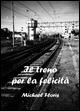Il treno per la felicità