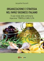 Organizzazione e strategia nel family business italiano