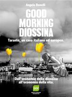 Good mornig diossina. Taranto, un caso italiano e europeo