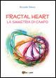Fractal heart. La simmetria di campo - Riccardo Telesca - copertina