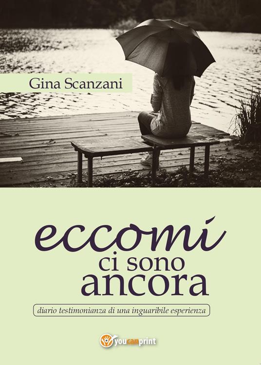Eccomi ci sono ancora - Gina Scanzani - copertina