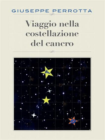 Viaggio nella costellazione del cancro - Giuseppe Perrotta - ebook