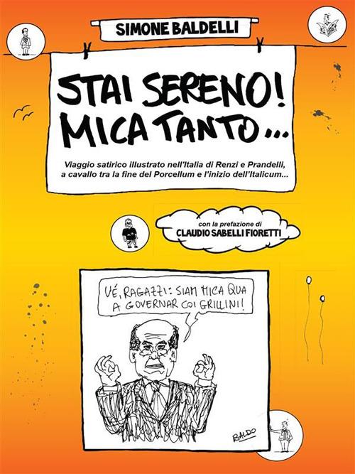 Stai sereno! Mica tanto... - Simone Baldelli - ebook