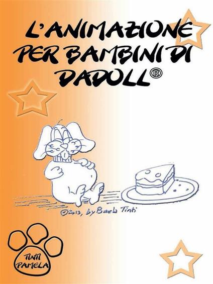 L' animazione per bambini di Dadoll - Pamela Tinti - ebook