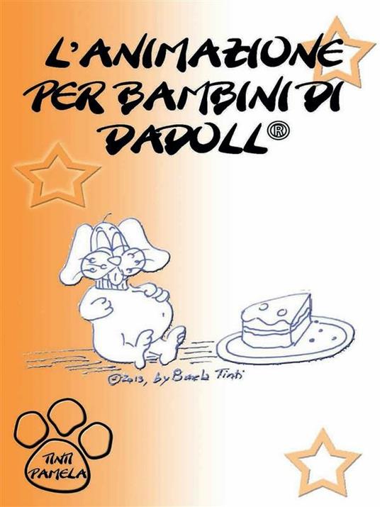 L' animazione per bambini di Dadoll - Pamela Tinti - ebook