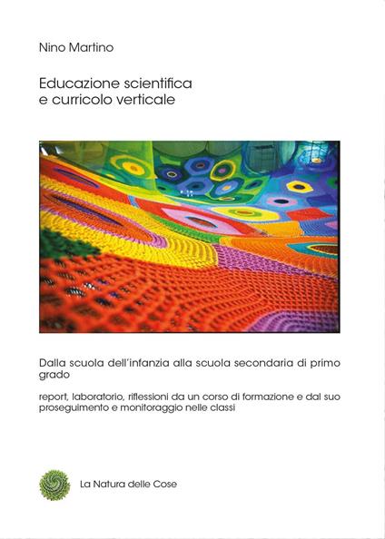 Educazione scientifica e curricolo verticale - Nino Martino - copertina