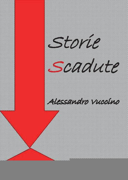 Storie scadute - Alessandro Vuccino - copertina