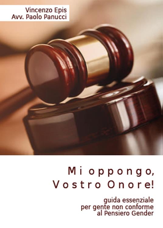 Mi oppongo, vostro onore! - Paolo Panucci,Vincenzo Epis - copertina