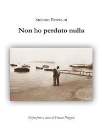 Non ho perduto nulla - Stefano Peressini - ebook