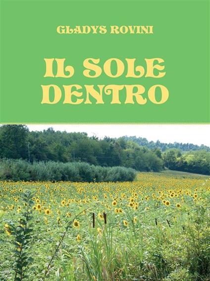 Il sole dentro - Gladys Rovini - ebook
