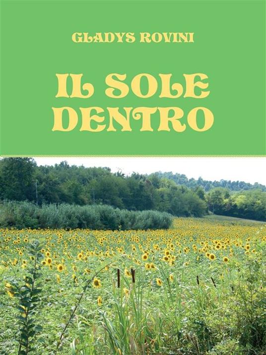 Il sole dentro - Gladys Rovini - ebook