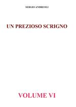 Un prezioso scrigno. Vol. 6