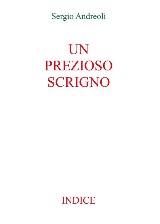 Un prezioso scrigno. Indice - Sergio Andreoli - copertina
