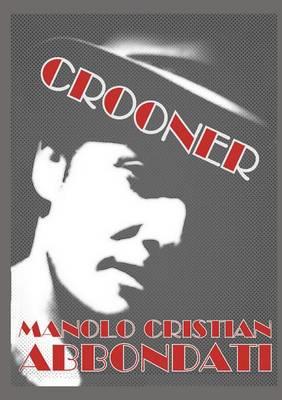 Crooner - Manolo C. Abbondati - copertina
