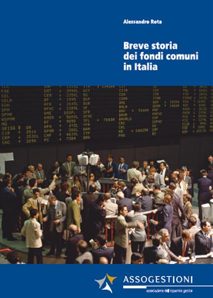 Breve storia dei fondi comuni in Italia - Alessandro Rota - copertina