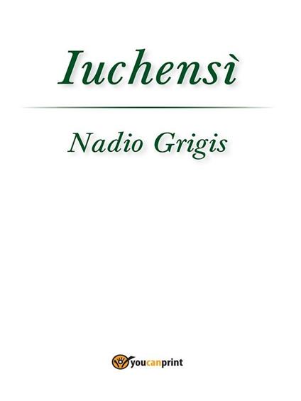 Iuchensì - Nadio Grigis - ebook