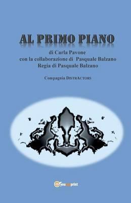 Al primo piano - Pasquale Balzano,Carla Pavone - copertina