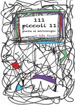 111 piccoli 11. Poesia al microscopio