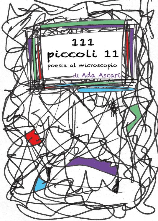 111 piccoli 11. Poesia al microscopio - Ada Ascari - copertina