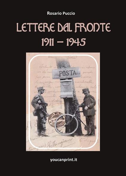 Lettere dal fronte 1911-1945 - Rosario Puccio - copertina