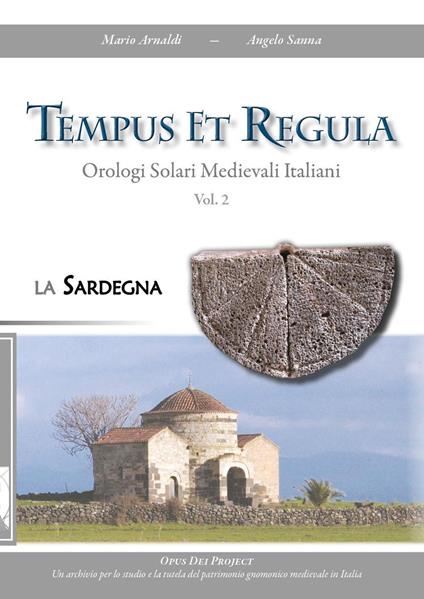 Tempus et regula. Orologi solari medievali italiani. Vol. 2 - Angelo Sanna,Mario Arnaldi - copertina