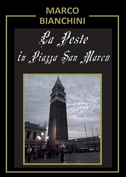La peste in piazza San Marco - Marco Bianchini - copertina