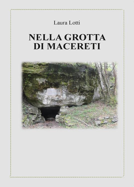 Nella grotta di Macereti - Laura Lotti - copertina