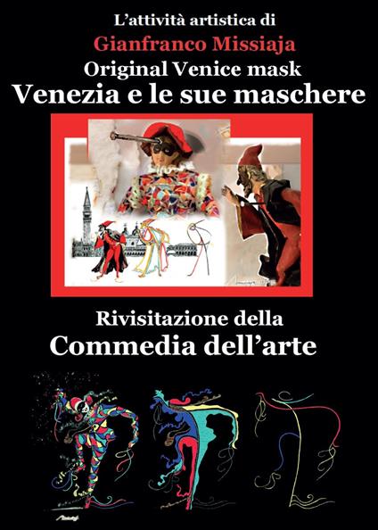 Venezia e le sue maschere - Gianfranco Missiaja - copertina