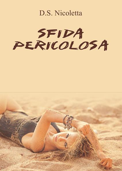 Sfida pericolosa - D. S. Nicoletta - copertina
