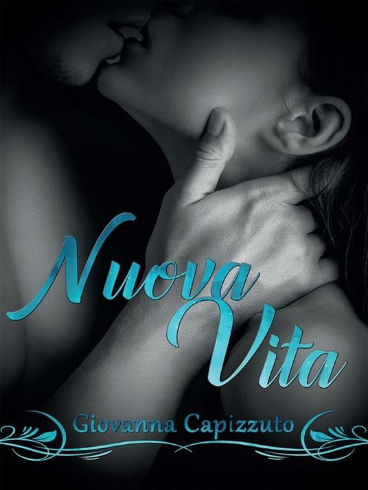 Nuova vita - Giovanna Capizzuto - ebook