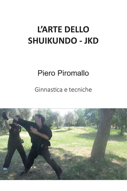 L' arte dello Shuijundo JKD - Piero Piromallo - copertina