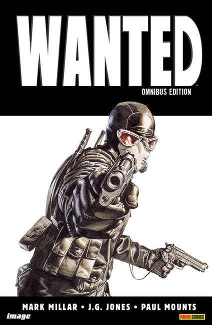 Wanted omnibus - J. G. Jones,Mark Millar,Pier Paolo Ronchetti - ebook